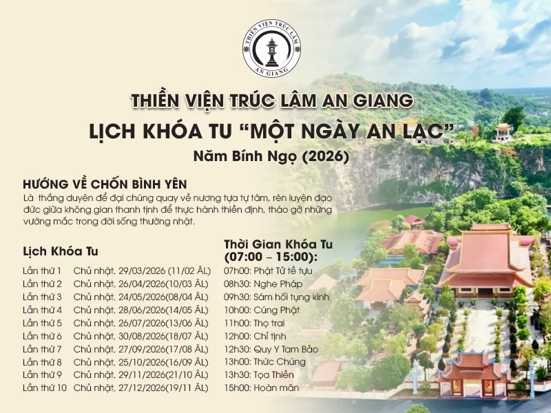 Hướng Về Chốn Bình Yên: Khóa Tu ”Một Ngày An Lạc” 2026 Tại Thiền Viện Trúc Lâm An Giang